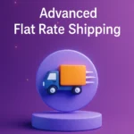 Plugin Advanced Flat Rate Shipping For WooCommerce v4.7.9 para optimizar envíos en tiendas online