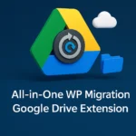 Extensión All In One WP Migration para Google Drive versión v2.91