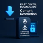 Easy Digital Downloads – Content Restriction v2.3.3