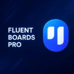 Fluent Boards Pro v1.91.2 Plugin