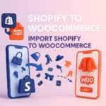 S2W Plugin para importar Shopify a WooCommerce en WordPress