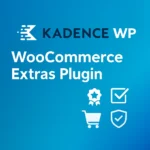 Kadence Woo Extras versión 2.4.10 - Mejora tu tienda en línea con funcionalidades avanzadas
