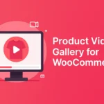 Product Video for WooCommerce v1.7.1 Plugin