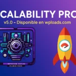 Scalability Pro v6.18 WP Plugin