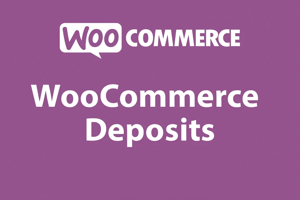 Plugin WooCommerce Deposits v2.4.3 para pagos a plazos