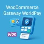 Plugin WooCommerce Gateway Worldpay para pagos en línea