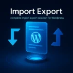 WP Import Export v4.0.15 Plugin para WordPress