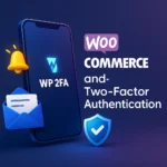 WooCommerce Two Factor Authentication v2.3 Plugin para seguridad en línea