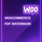 Plugin WooCommerce PDF Watermark v1.9.9 para proteger documentos PDF con marcas de agua
