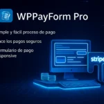 WpPayment Form Pro v4.6.8 - Formulario de pago avanzado para WordPress