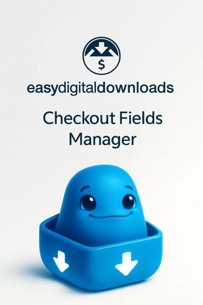 Easy Digital Downloads Checkout Fields Manager v2.2.1 - Gestión de campos de pago