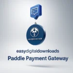 Easy Digital Downloads Paddle Payment Gateway v1.4.5 - Integración de pagos
