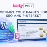 Tasty Pins WordPress Plugin para optimizar imágenes en Pinterest